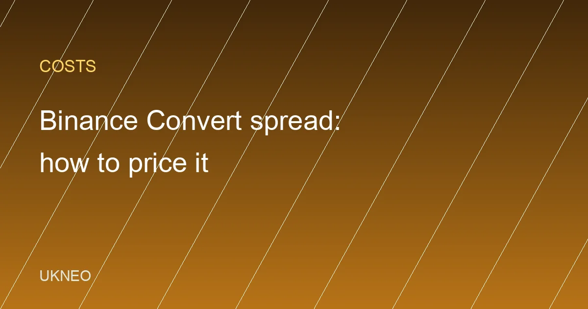Binance Convert Spread: How to Measure the Real Cost