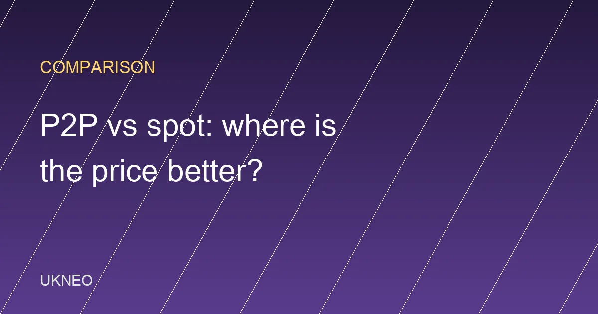 Binance P2P vs Spot: Where Is the Price Better?