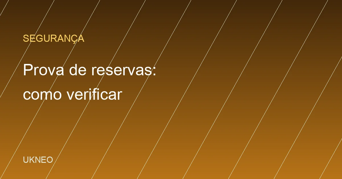 Como verificar a prova de reservas da Binance