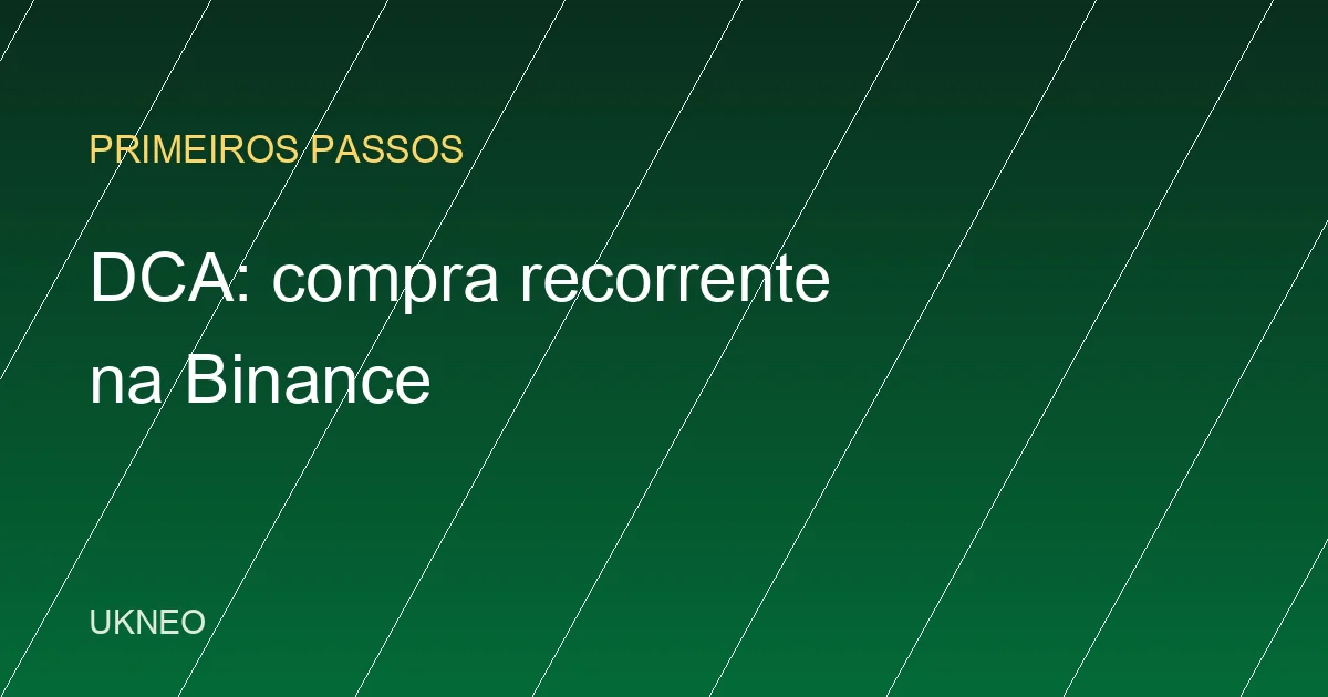 DCA na Binance: como automatizar compras recorrentes