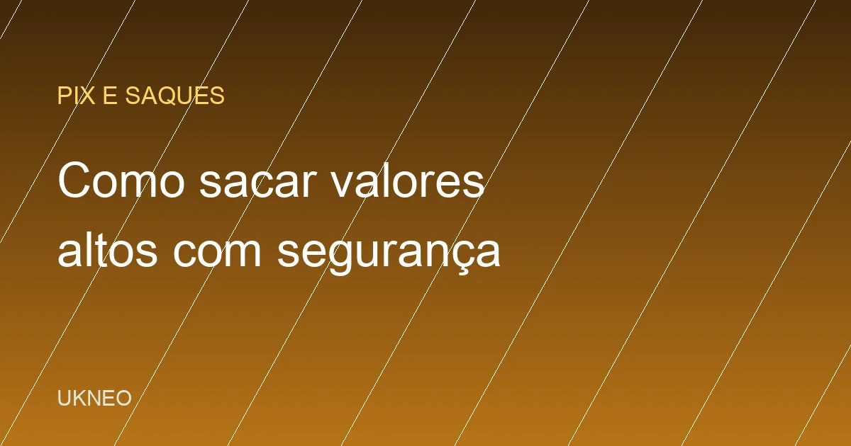 Como sacar valores altos da Binance com segurança