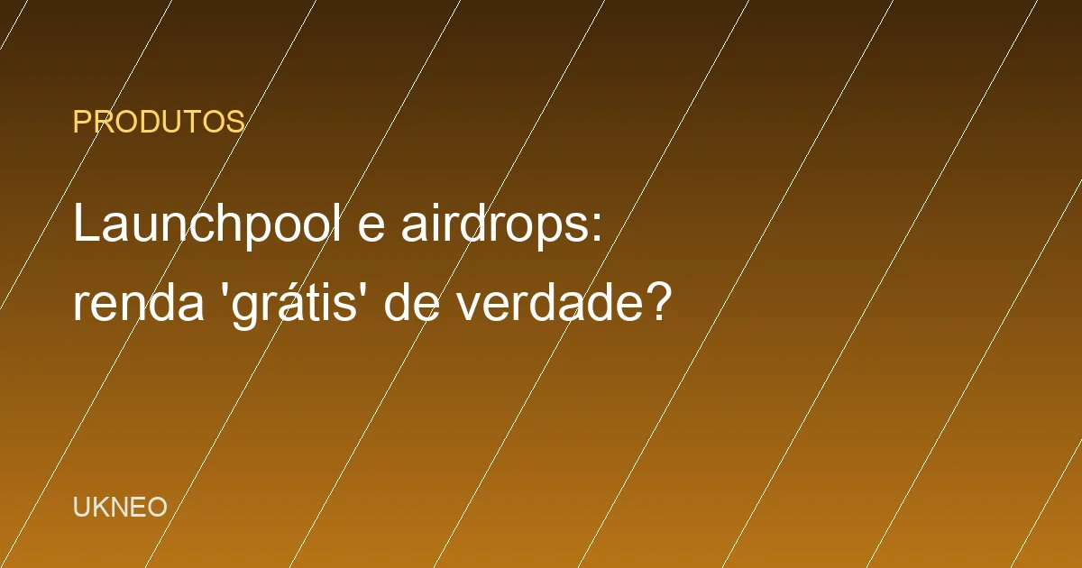 Launchpool e airdrops da Binance: renda grátis?