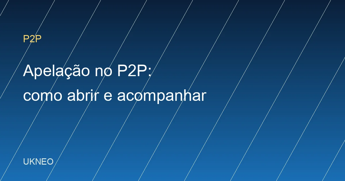 Como abrir e acompanhar uma apelação no Binance P2P