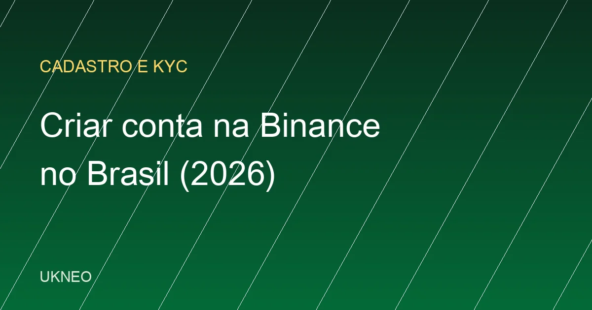 Como criar conta na Binance no Brasil (2026)